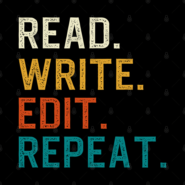 Read Write Edit Repeat by DragonTees