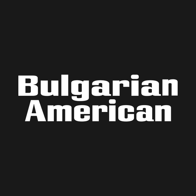 Bulgarian American by ProjectX23