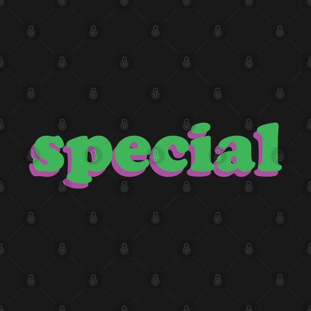 "Special" by Nate's World of Tees