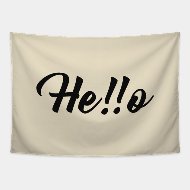 Hello Tapestry by alexagagov@gmail.com