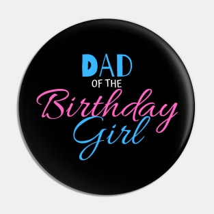 dad of the birthday girl Pin