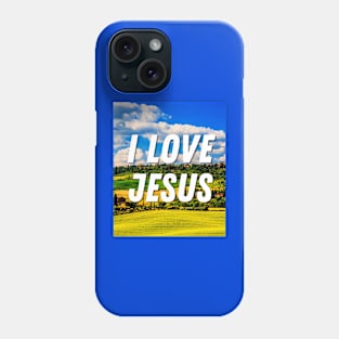 I Love Jesus With Beautiful Nature - Christian Phone Case