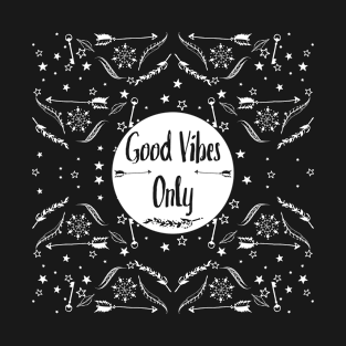 Good vibes only (light) T-Shirt