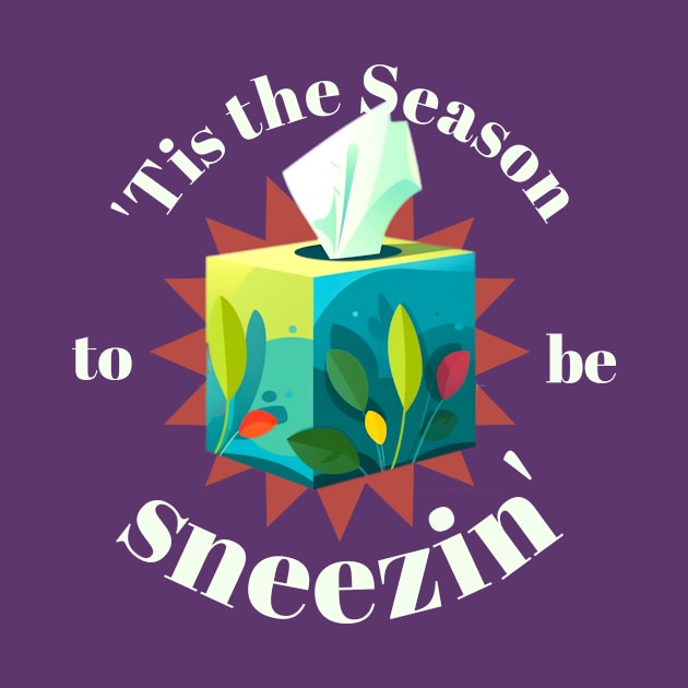 'Tis the Season to be sneezin' #1 by Butterfly Venom