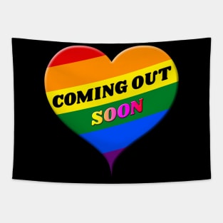 Coming Out Soon Gay Pride Tapestry