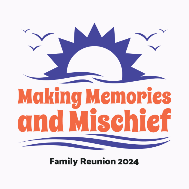 Family Reunion-Making Memories & Mischief 2 by MyDucksHaveRunAmok