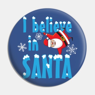 I Believe in Santa Pin