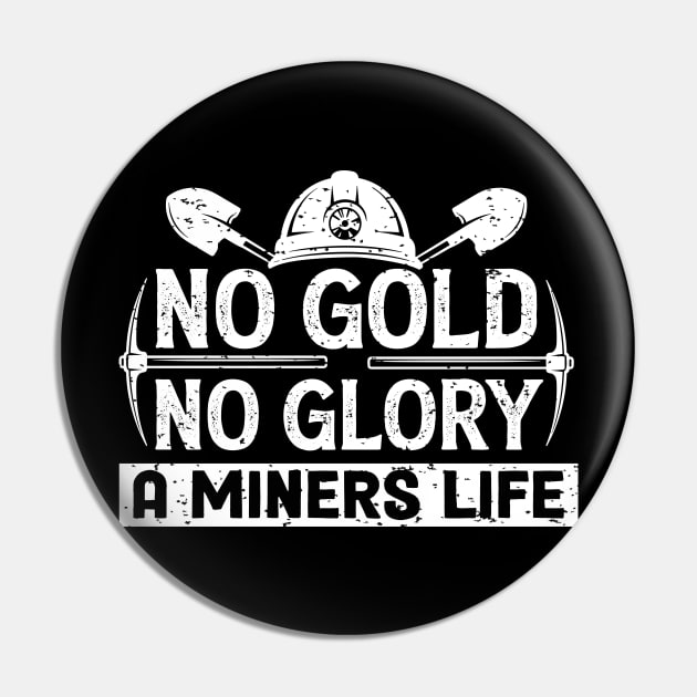 No Gold No Glory Pin by WyldbyDesign