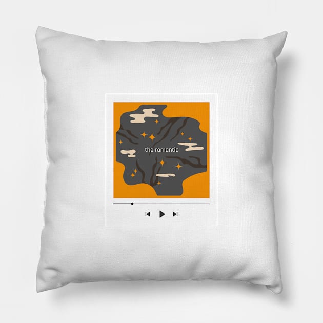 05 - The Romantic - "YOUR PLAYLIST" COLLECTION Pillow by Lina shibumi