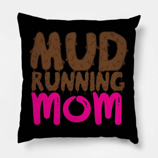 Mud Running Mom Pillow by thingsandthings