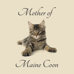 Mother of Mainecoon T-Shirt