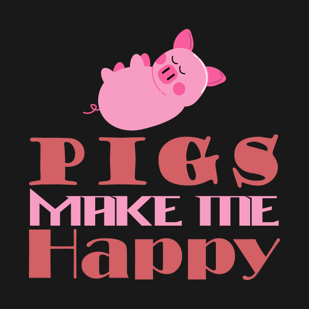 pigs make me happy by RedLineStore