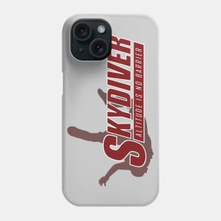 Skydiver- Altitude Is No Barrier Phone Case