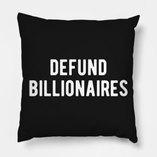 Defund Billionaires Pillow