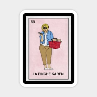 La Pinche Karen Magnet