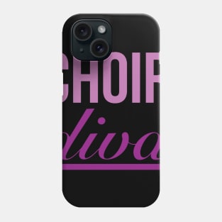 Choir diva Phone Case