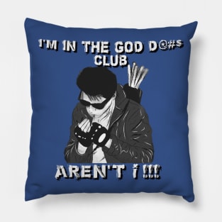 In The Club - Rudy - Monster Squad Pillow