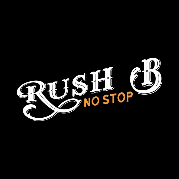 Rush B No Stop Funny Gaming Meme by karambitproject