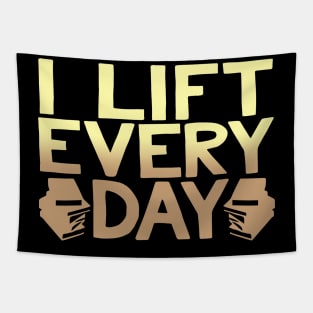 I Lift Every Day Funny Book Lover Design Tapestry