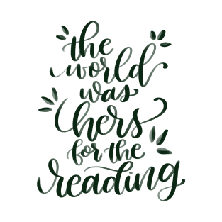 The World was Hers for the Reading T-Shirt