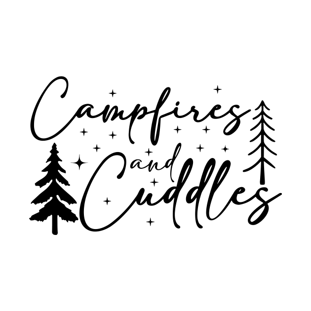 Campfires And Cuddles, Camping lover by styleandlife