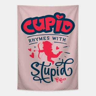 Cupid Rhymes with Stupid Tapestry