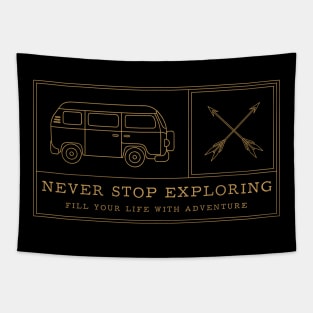 Never Stop Exploring Apparel and Accessories Tapestry