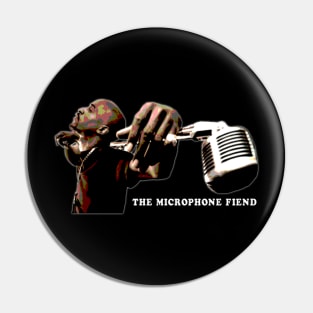The Microphone Fiend Pin