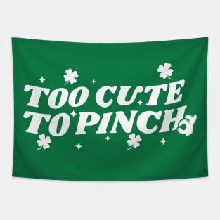 Too Cute To Pinch Said No One Ever Tapestry