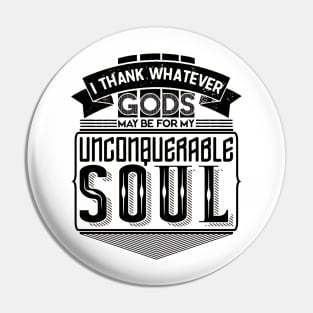 Invictus Unconquerable Soul Pin