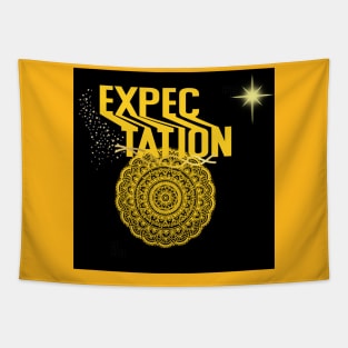 expectation t shirt Tapestry