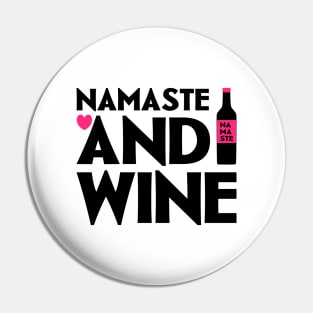 Namaste and Wine Pin