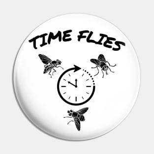 Time Flies Pin