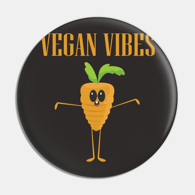 Vegan Vibes Pin by JevLavigne