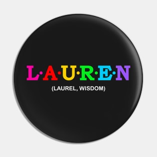 Lauren - Laurel, Wisdom. Pin