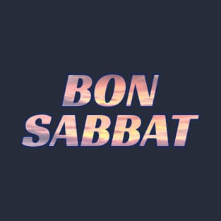 Happy Sabbath French Adventist Greeting Bon Sabbat T-Shirt