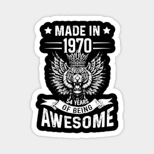 Made In 1970 54 Years Of Being Awesome Birthday Magnet