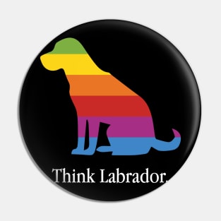 Think Labrador - Dog Lover Dogs Pin