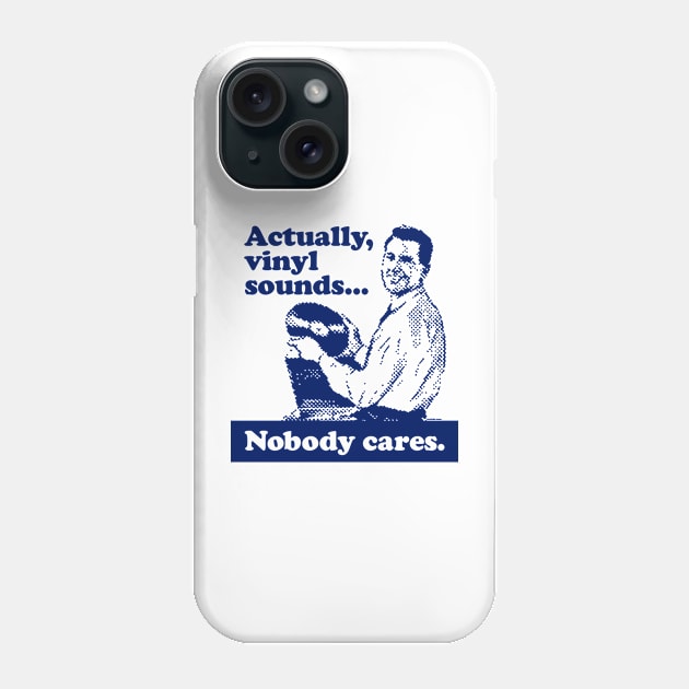 Actually, Vinyl Sounds.... Phone Case by TeeLabs