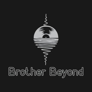 Brother Beyond T-Shirt