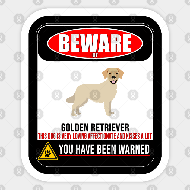 beware of golden retriever