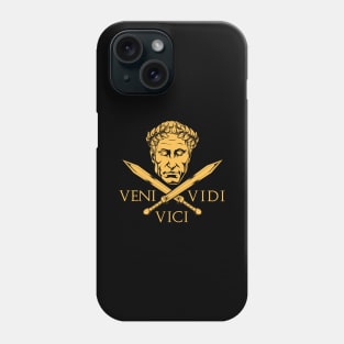 Caesar and Swords - Veni Vidi Vici Phone Case