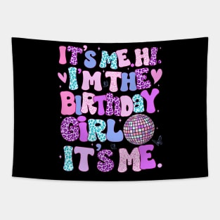 Birthday  Its Me Hi Im The Birthday Girl Its Me Kids Tapestry