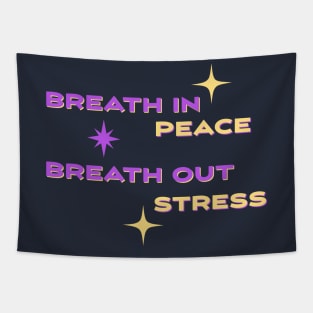 Breath in peace, Breath out stress Tapestry