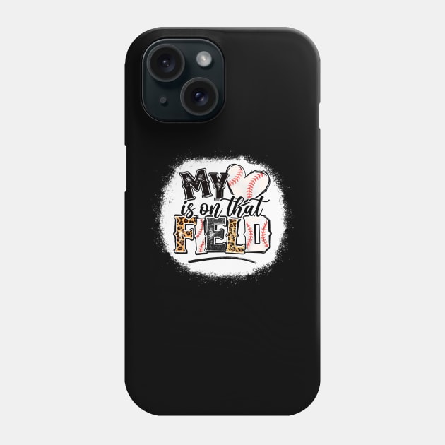 My heart is on that Field Baseball Leopard Tee Baseball  Mom Phone Case by Wonder man 