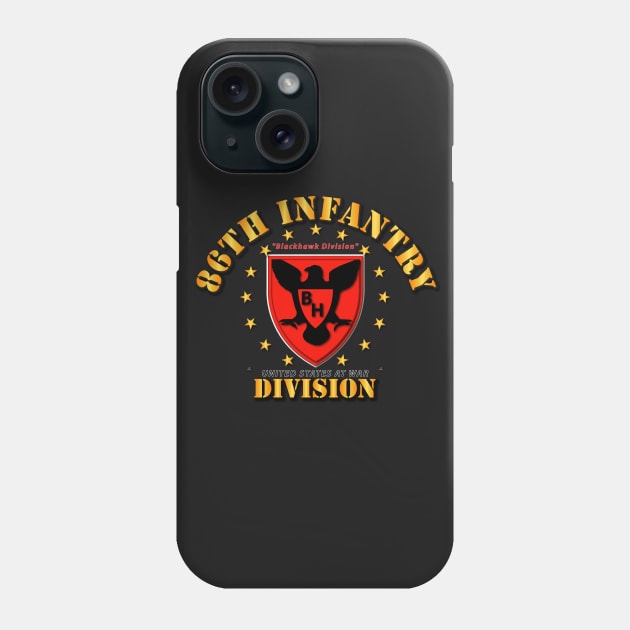 86th Infantry Division - Blackhawk Division Phone Case by twix123844