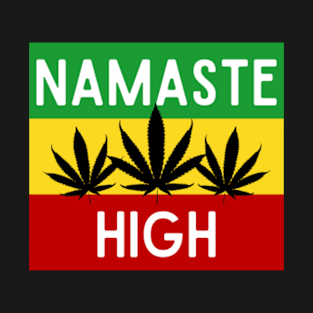 Namaste High T-Shirt