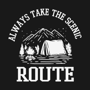 Always Take The Scenic Route T-Shirt