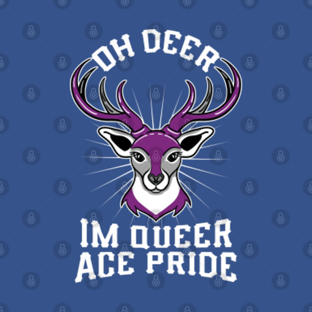 Discover Oh Deer Im Queer Ace Pride For Asexual - Oh Deer Im Queer Ace Pride - T-Shirt