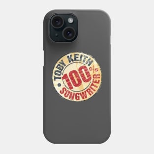 100% Songwriter-Toby Keith Phone Case